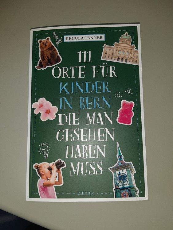 111 Orte für Kinder in Bern die man gesehen haben muss | Kaufen auf Ricardo