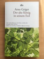 Der alte König in seinem Exil – Arno Geiger