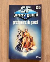 Prisonniers du passé - Jimmy Guieu
