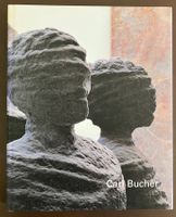 Kunst - Carl Bucher - schöner Bildband
