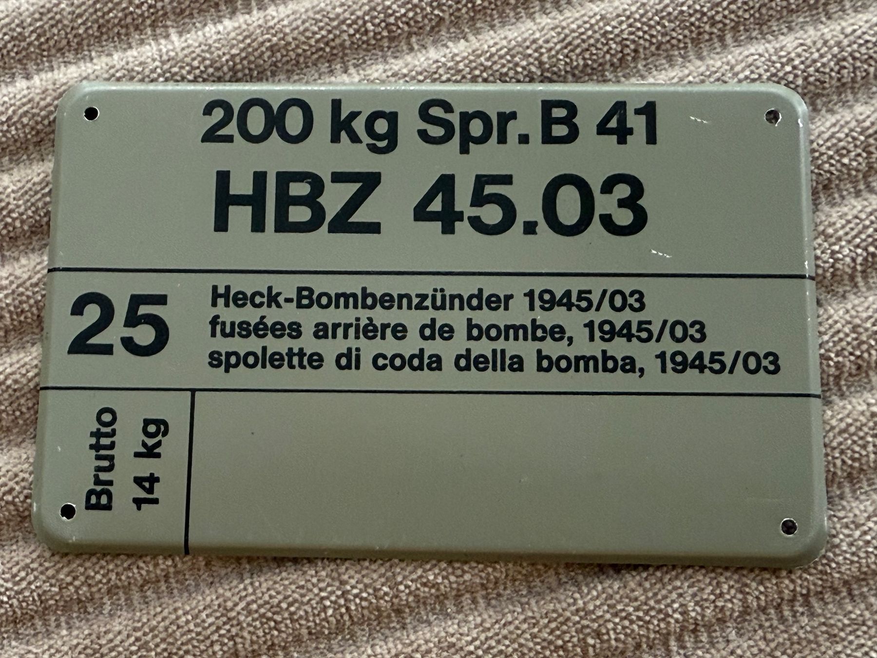 Armée suisse Ecriteaux: MUN Schild: 200kg Spr B 41 HBZ - Schweizer Luftwaffe – D'occasion à Brütten par Hst1