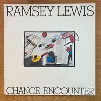 Ramsey Lewis - Chance Encounter / 1. UK-Press. 1982