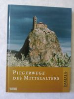 ,  Pilgerwege des Mittelalters, Bildband
