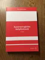 Ausservertragliches Haftpflichtrecht 6. Auflage