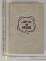 Schweizer im Himalaja, gebunden, gut erhalten, Rarität 1940