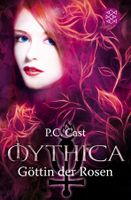 Cast P.C. - Mythica - Göttin der Rosen / Fantasy