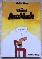 Walter Moers - Kleines Arschloch
