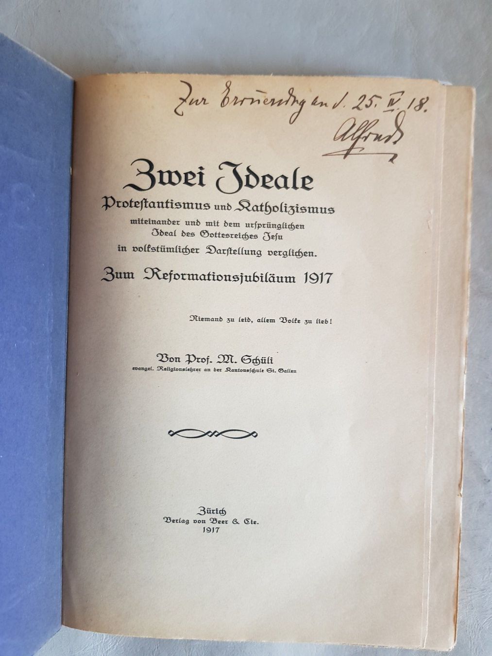Bücher: Zwei Ideale Zum Reformationsjubiläum 1917 – Gebraucht aus Walterswil BE von Lonitti 1