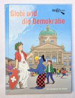 Globi und die Demokratie - Marc Zollinger - Globi Verlag