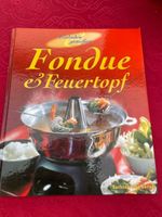 Fondue & Feuertopf - Einladen und geniessen
