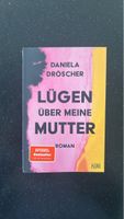 Roman Lügen über meine Mutter Daniela Dröscher neuwertig