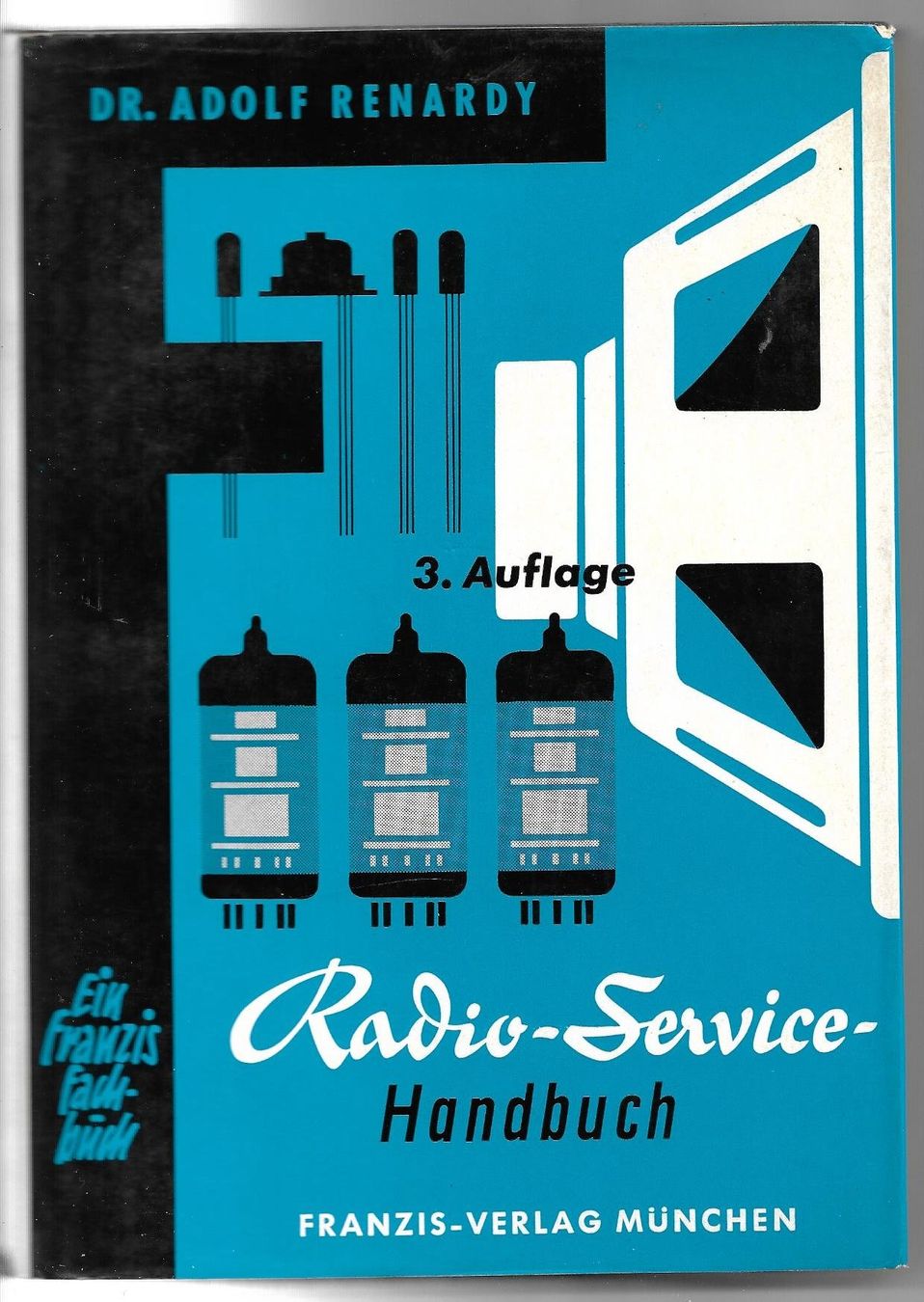 Libri: Radio-Service-Handbuch Dr. A.Renardy 1963 – Usato da Zwingen venduto da Celerio100