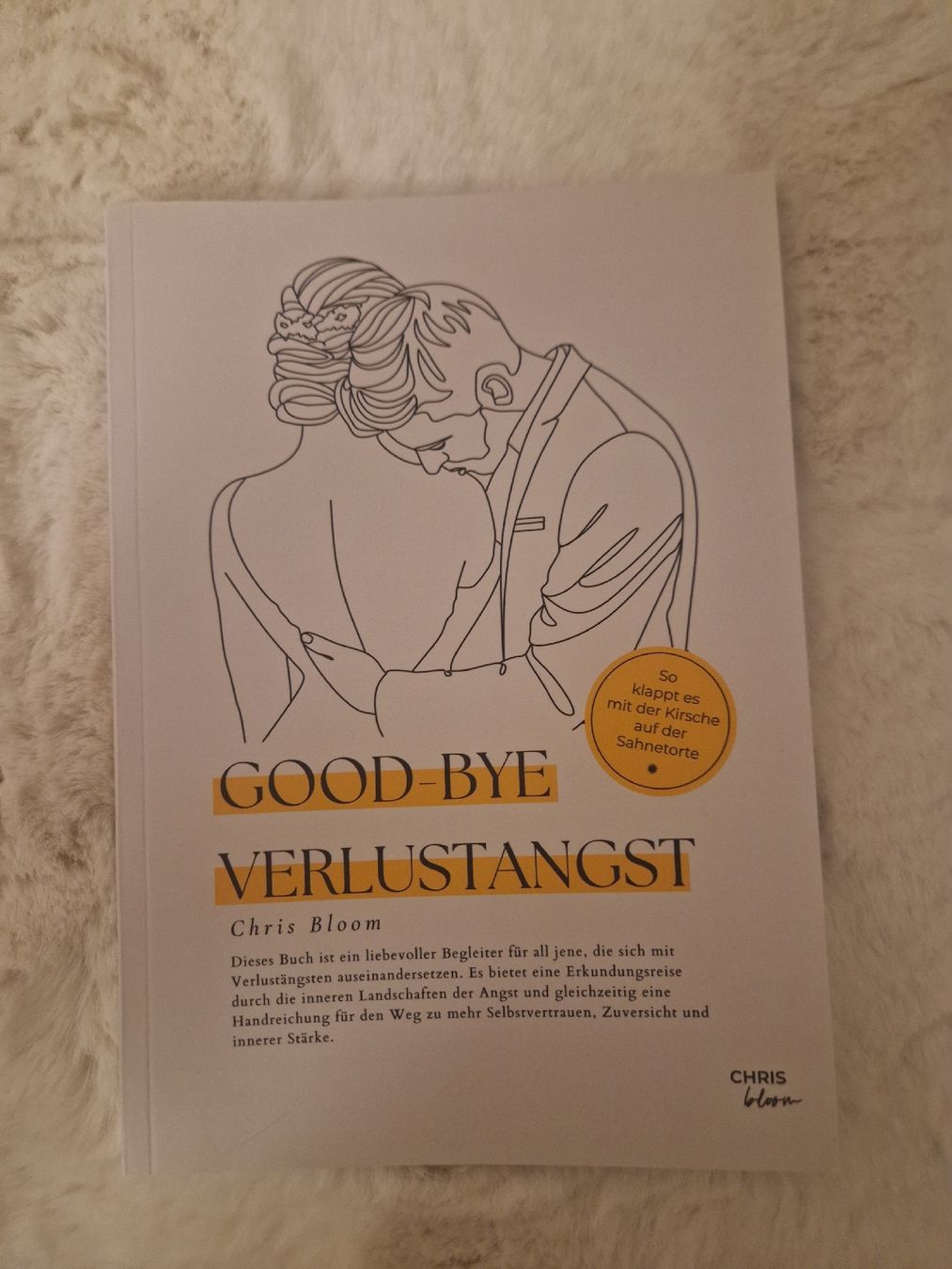 Bücher: Chris Bloom - Good-Bye Verlustangst - Neuwertiges Buch – Gebraucht aus Benken von Carmen_9