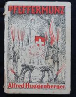 Huggenberger Pfeffermünz u Magebrot. Zeichn.: Hans Witzig