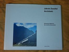 Buch Jakob Zweifel Architekt Schweizer Moderne architektur