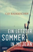 Buch: Cay Rademacher "Ein letzter Sommer in Méjean" (Roman)