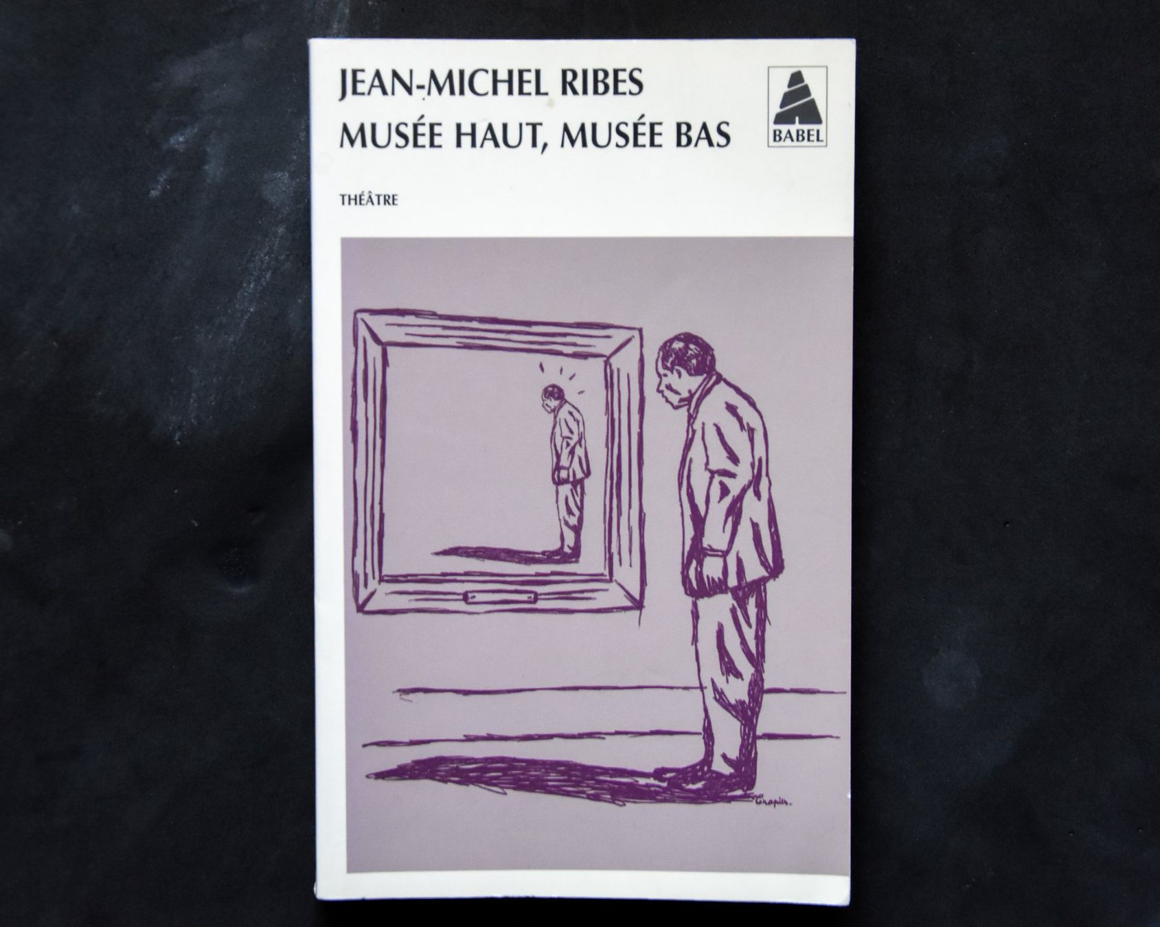 Libri: Jean-Michel Ribes - Musée haut, musée bas – Usato da Belmont-sur-Yverdon venduto da bichet02