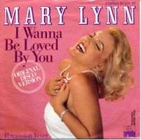 MARY LYNN - I WANNA BE LOVED BY YOU (7'' Vinyl Single VG)