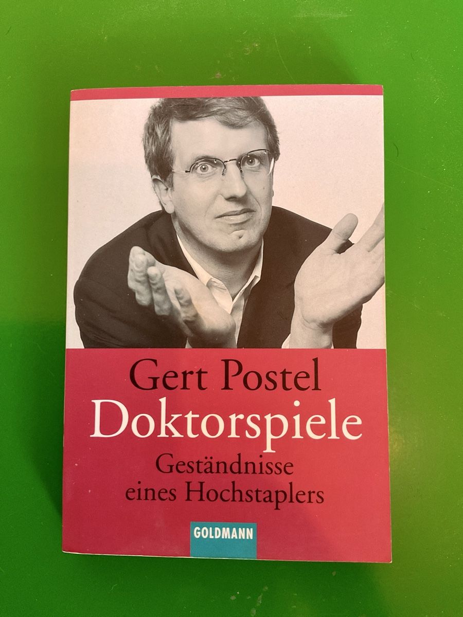 Bücher: Gert Postel: Doktorspiele - Geständnisse eines Hochstaplers – Gebraucht aus schlieren von euphemismus_1