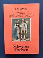 F.N. König, Costumes Suisses, Schweizer Trachten, schönes Ex