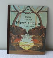 Sibylle v. Olfers etwas von den Wurzelkinder 1990 ars edit.