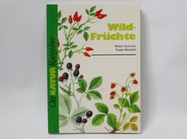 Buch Wildfrüchte, Robert Quinche, Taschenbuch