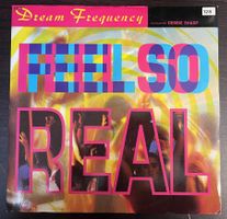 Dream Frequency Featuring Debbie Sharp - Feel So Real Vinyl
