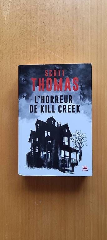 Bücher: L'horreur de Kill Creek de Thomas Scott – Gebraucht aus Meyrin von April73
