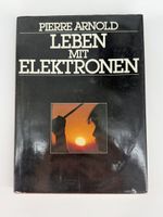 Buch Leben mit Elektronen von Pierre Arnold 