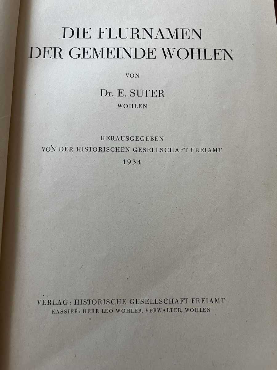 Libri: Die Flurnamen der Gemeinde Wohlen – Usato da Hermetschwil - Staffeln venduto da Juergso 2