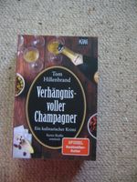 Verhängnisvoller Champagner Tom Hillenbrand