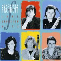 Münchener Freiheit – Ihre Grössten Hits 