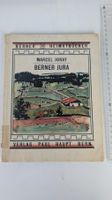 Berner Heimatbücher: Vielgestaltiger Berner Jura 1955
