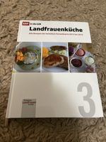 Landfrauenküche Kochbuch, Band 3 - Tolle Rezepte