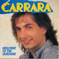 CARRARA - WELCOME TO THE SUNSHINE (7'' Vinyl Single VG+)