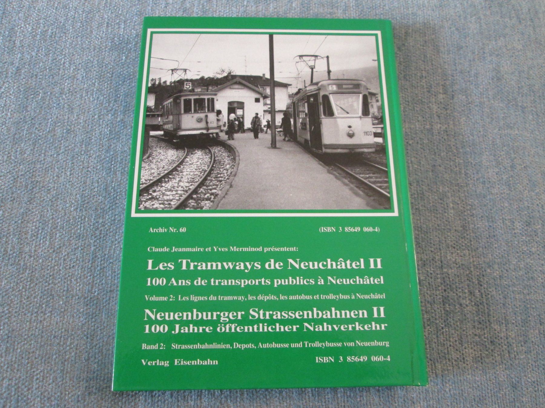 Livres: Les Tramways de Neuchâtel II – D'occasion à Neuchâtel par Dualseele 9