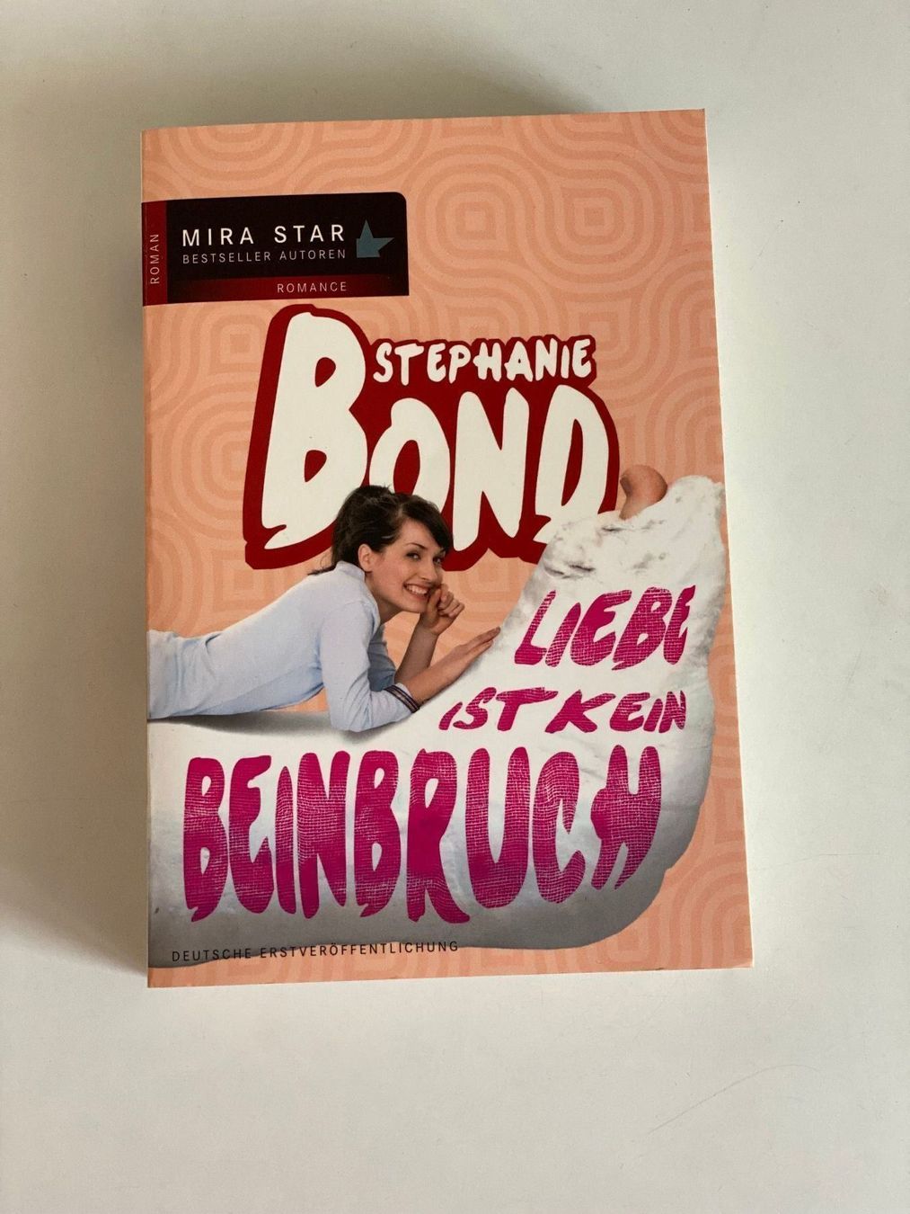Bücher: Stephanie Bond -Liebe ist kein Beinbruch – Gebraucht aus Eschenbach SG von Sums