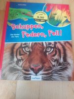 Schuppen, Federn, Fell! - Die Kleider der Tiere (Isabel Heim