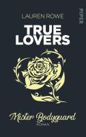Rowe Lauren - True Lovers / Mister Bodyguard / Roman