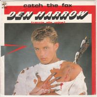 Den Harrow - Catch the Fox ITALO DISCO 7" Vinyl 1986