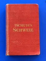 Tschudi's Schweiz. Der Turist in der Schweiz 1892