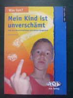 Mein Kind ist unverschämt - Erziehungstipps für Eltern!