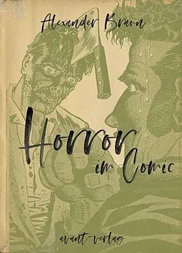 Libri: HORROR IM COMIC - Alexander Braun – Nuovo (secondo la descrizione) da Schwaderloch venduto da bademeister79