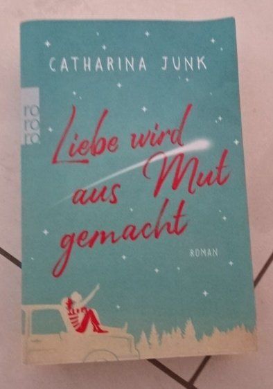 Libri: Liebe wird aus Mut gemacht, Catharina Junk – Usato da Wetzikon ZH venduto da strubeli024