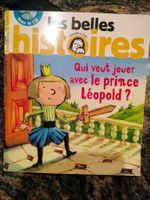 Qui veut jouer avec le prince Léop Les belles histoires + CD