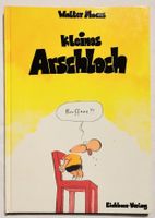 Kleines Arschloch Autor: Walter Moers