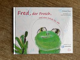 Fred, der Frosch und eine Schule für alle