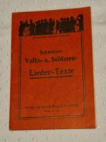 Schweizer Volks- und Soldaten-Lieder-Texte Verlag A. Bopp