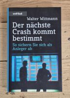 Walter Wittmann Der nächste Crash kommt bestimmt Buch