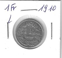 Monnaie Suisse : 1 Fr 1910